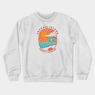 Topsail Island, NC Summertime Vacationing Umbrella Shores Crewneck Sweatshirt